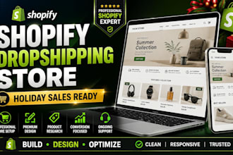 build a shopify dropshipping store ready for holiday sales, website design