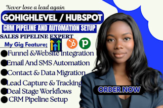 setup gohighlevel CRM, hubspot pipeline, pipedrive automation and workflow