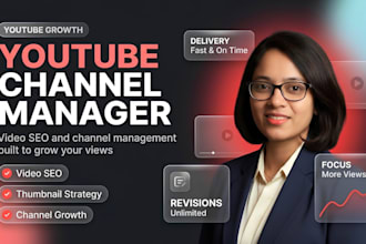 be your youtube channel manager and grow your channel with seo