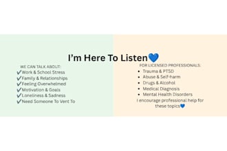 be your listening friend and emotional support