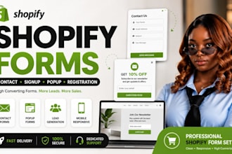 create, fix or customize shopify contact signup popup forms