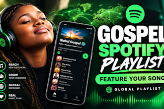 feature your gospel song on my global spotify playlist