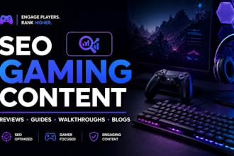 create SEO gaming content review gaming articles guides gaming walkthrough blogs
