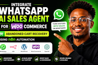 integrate whatsapp ai sales agent for woocommerce abandoned carts using n8n