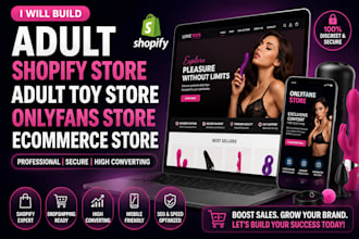 build adult shopify store, adult toy store, onlyfans store, ecommerce store