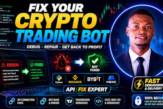fix, debug and repair your python crypto trading bot API binance bybit mexc