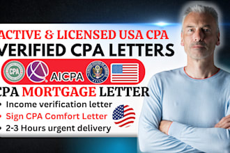write US CPA letter, comfort letter, mortgage letter, income verification letter