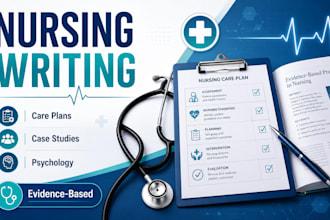 write nursing, midwifery, psychology case studies and care plans