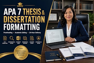 format your thesis or dissertation in apa 7 and proofread for submission