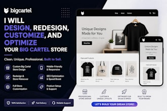 design, customize, and optimize your big cartel store