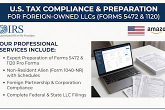prepare foreign owned llc tax business tax return 1120 and 5472