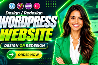 create design, redesign wordpress website, website development or custom website