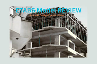 review and optimize your etabs strutural design