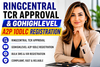 complete ringcentral tcr approval, and gohighlevel a2p 10dlc registration