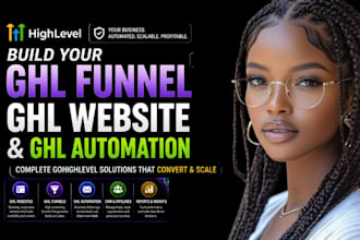build your ghl funnel, ghl website, ghl automation