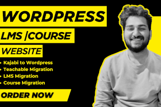 migrate kajabi, teachable or thinkific course site to wordpress lms