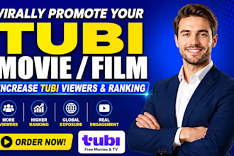 virally promote your tubi movie, film, increase tubi viewers and ranking
