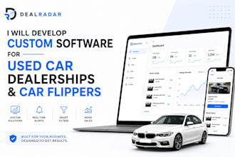 develop custom software for used car dealerships and car flippers