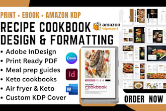 design, write, format cookbook recipe book, ebook layout cookbook cover for KDP