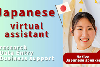 do japanese research and virtual assistant tasks for you