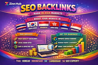 build high authority seo backlinks for thailand korea singapore indonesia