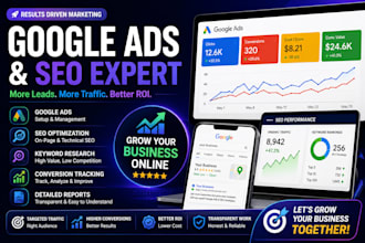 manage google ads campaigns and optimize SEO to grow your business