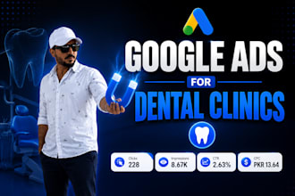 setup google ads for dental clinics to get more patient leads