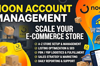 do professional noon account management and scale your uae ksa store