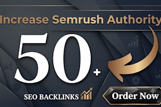 boost semrush authority 0 to 40 50