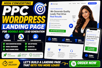 design high converting PPC wordpress landing page for google ads lead generation