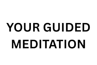 write your custom guided meditation