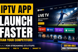 develop an iptv app, android TV app, streaming app and ott app for startups