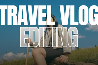 edit your travel vlog into a cinematic documentary