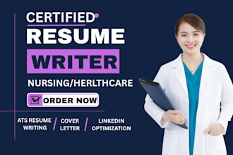write an ats resume and cover letter for nursing and healthcare jobs