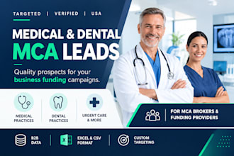 provide verified medical and dental practice mca leads