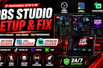 setup or fix obs studio, vmix and streamlabs for youtube, tiktok, kick, twitch