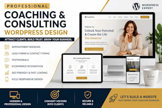 design a coaching website for life coach, business coach, mentor and consultant