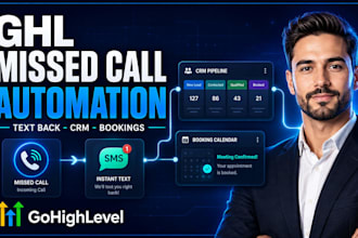 set up gohighlevel missed call text back and CRM automation