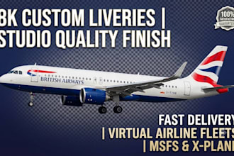 paint 8k 4k virtual airline fleet liveries for msfs 2020 2024, xplane in 48hrs
