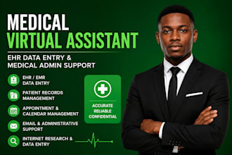 provide ehr data entry and medical administrative support