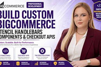 build custom bigcommerce stencil handlebars components and checkout apis