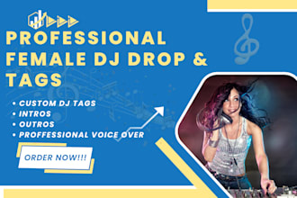 record, produce female modern professional dj drops