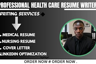 write healthcare resume, medical, nursing, and doctor resume