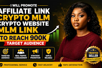 promote affiliate link, crypto mlm, crypto website, to reach 900k targeted users