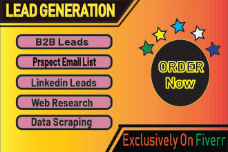 do b2b lead generation, web scraping,webresearch, email list building