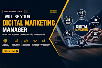 be your digital marketing manager
