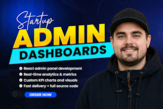 develop startup admin dashboard with react real time analytics metrics and kpis