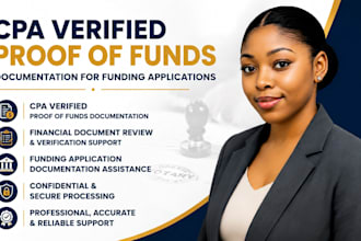 provide CPA verified notarize proof of fund documentation for funding aplication