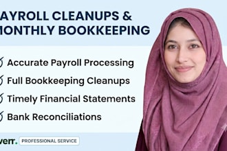 do payroll cleanups and monthly bookkeeping