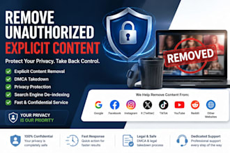 remove unauthorized explicit content from online platforms